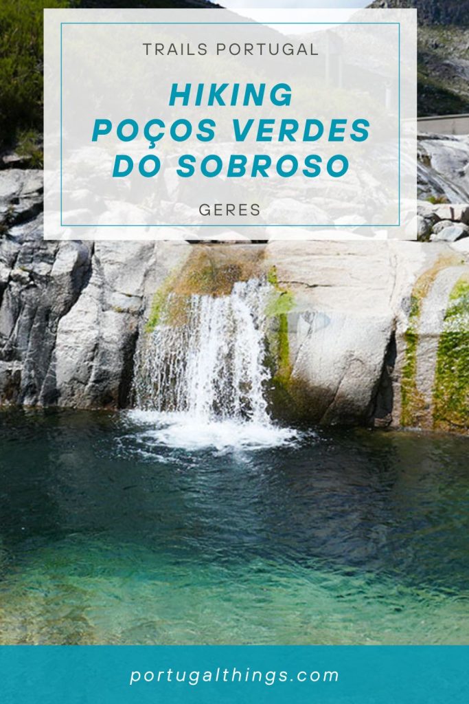 Hiking Poços Verdes Do Sobroso in Geres