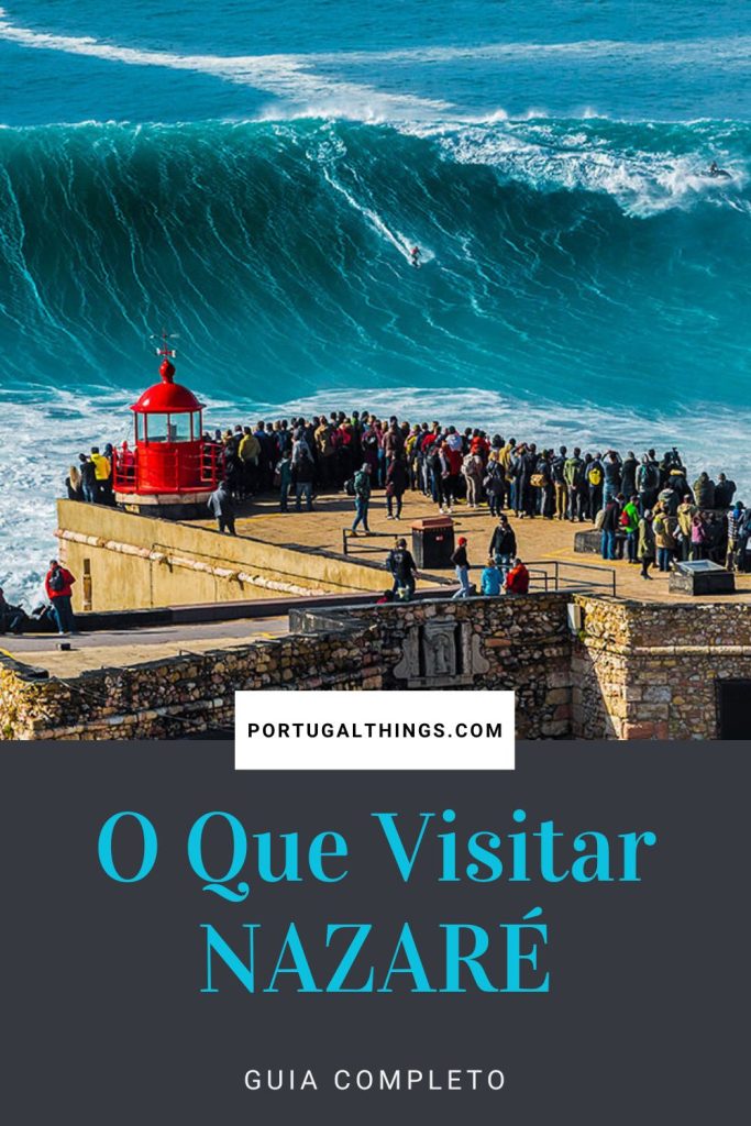 O que visitar na Nazaré - Guia Completo