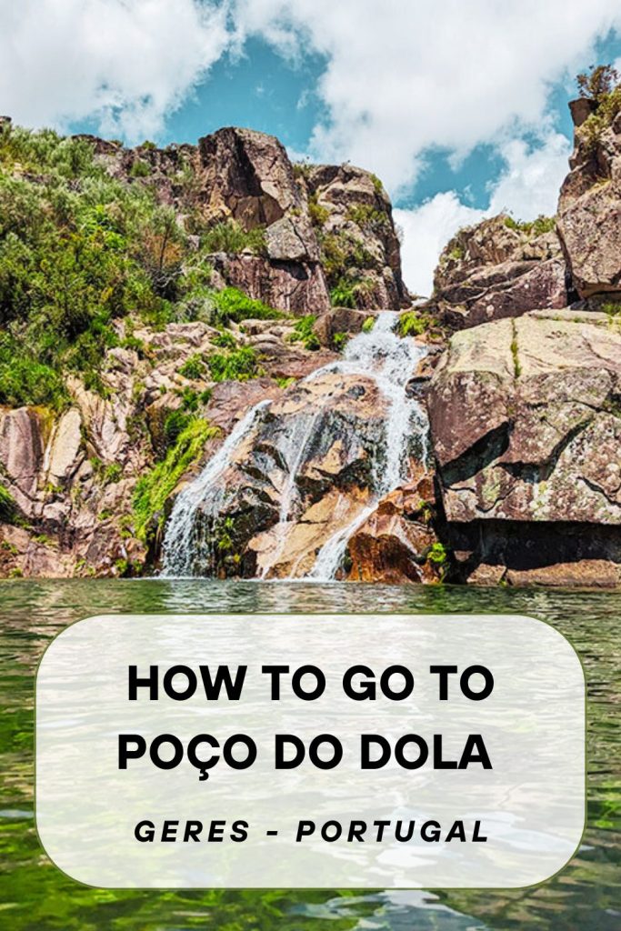 How to go to Poço do Dola - Geres, pORTUGAL
