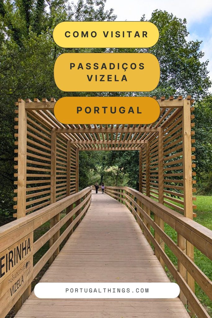 Como visitar os passadiços de Vizela Portugal