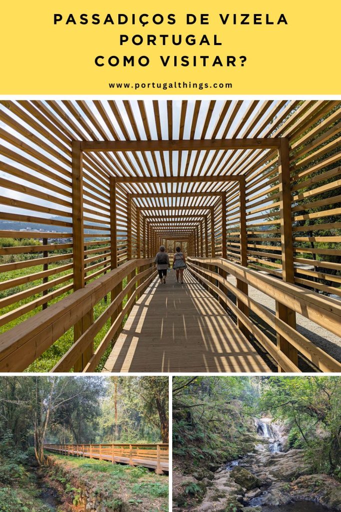 Passadiços de Vizela Portugal, como visitar?