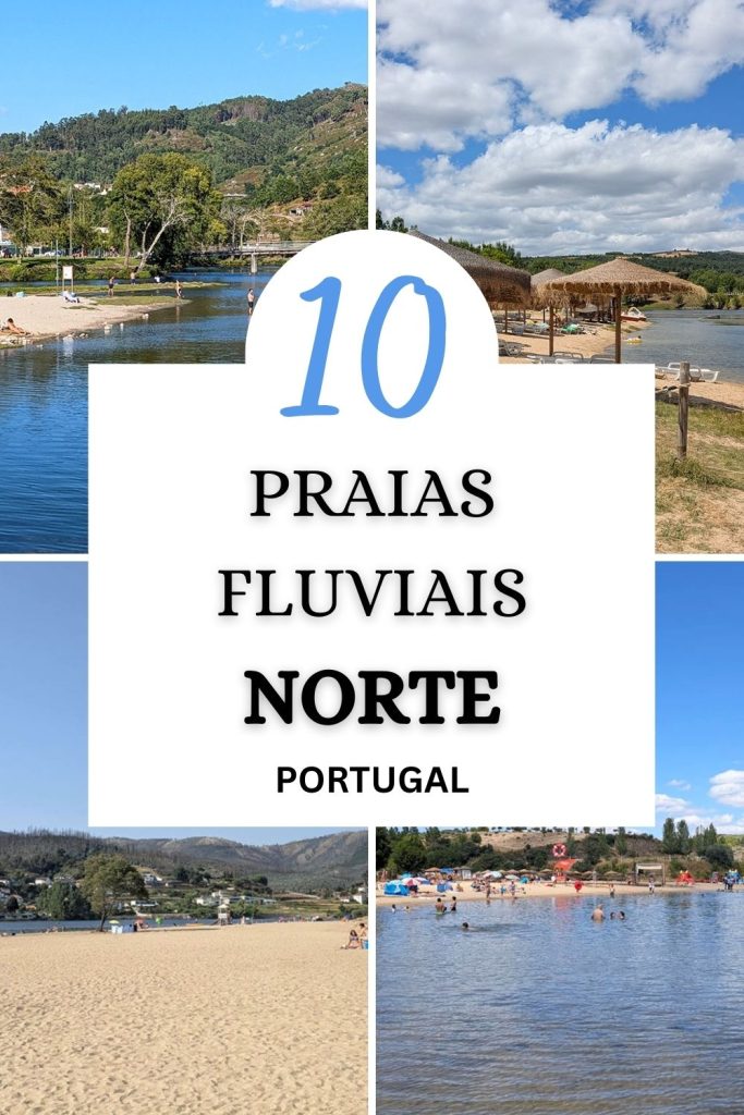10 Praias fluviais do Norte de Portugal