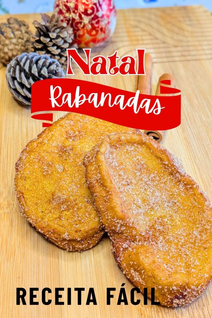 Rabanadas de Natal - receita fácil