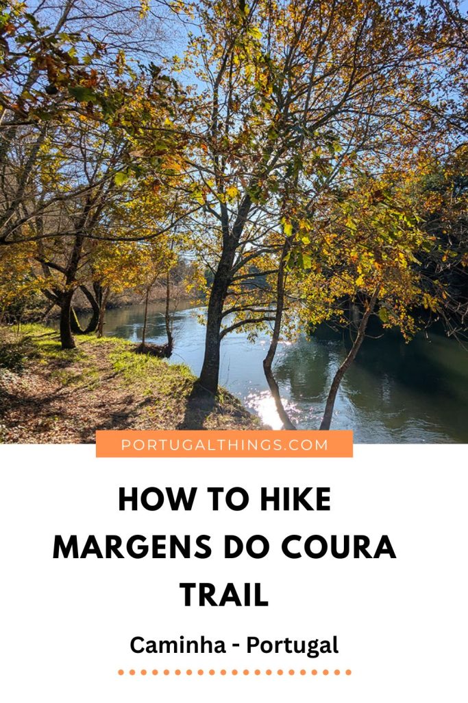 How to hike Margens do Coura Trail