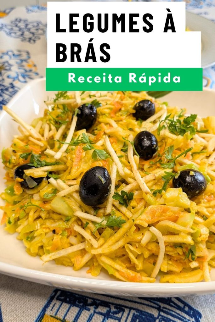 Legumes à Brás - receita Rápida