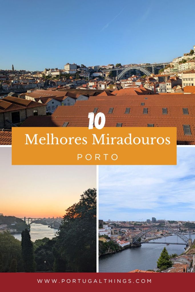 10 Melhores miradouros no Porto