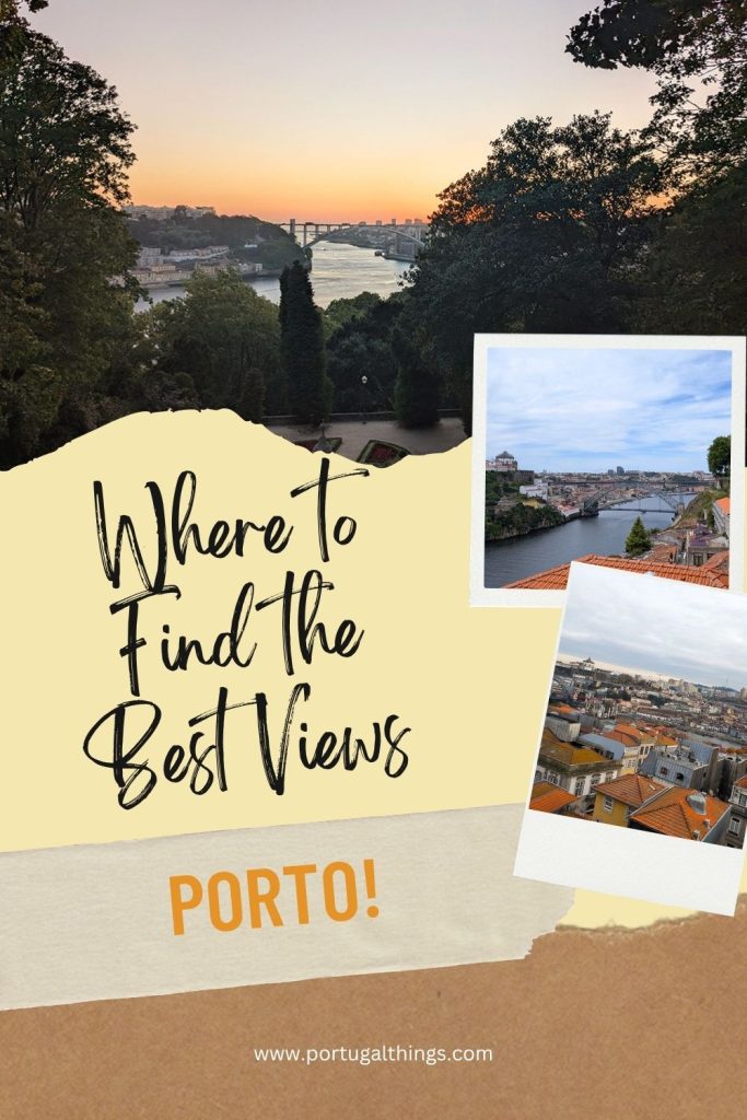 Where to find the best views in Porto