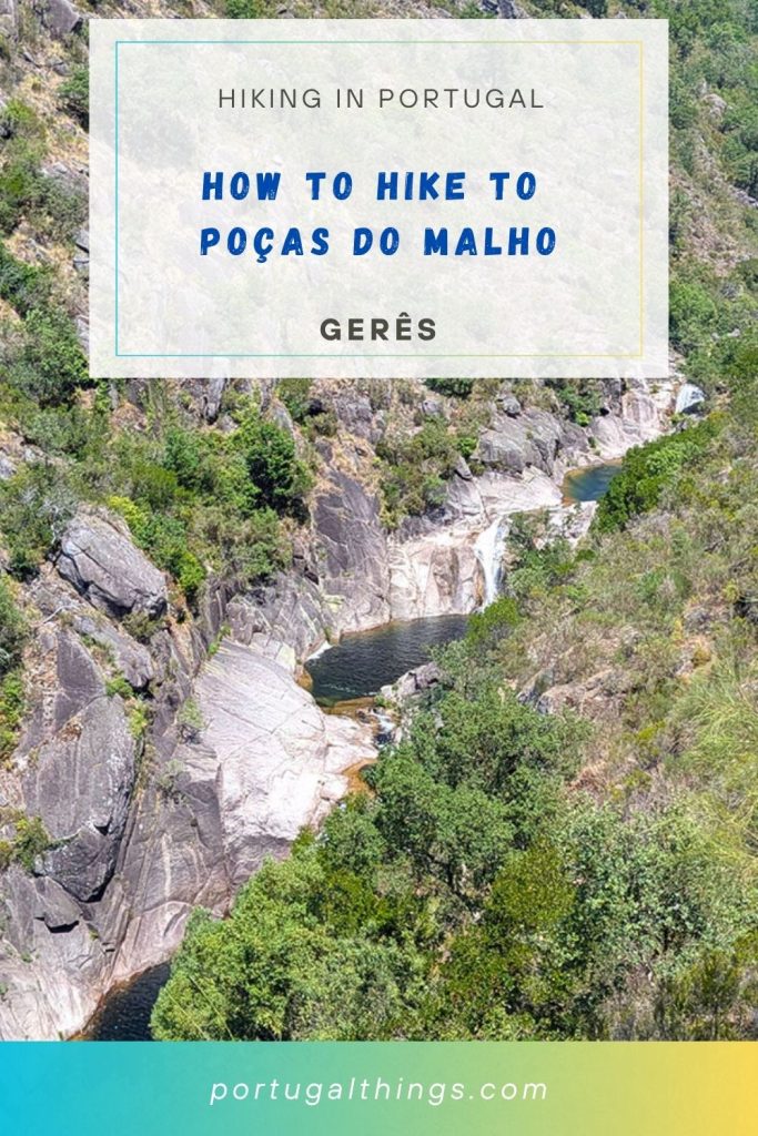 How to visit Poças do Malho (Pozas de Mallón) 13 How to hike to poças do malho - Gerês